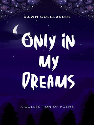cover image of Only In My Dreams